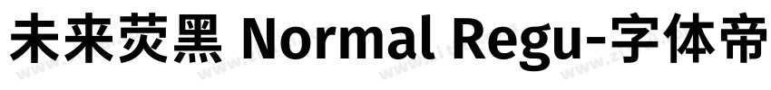 未来荧黑 Normal Regu字体转换